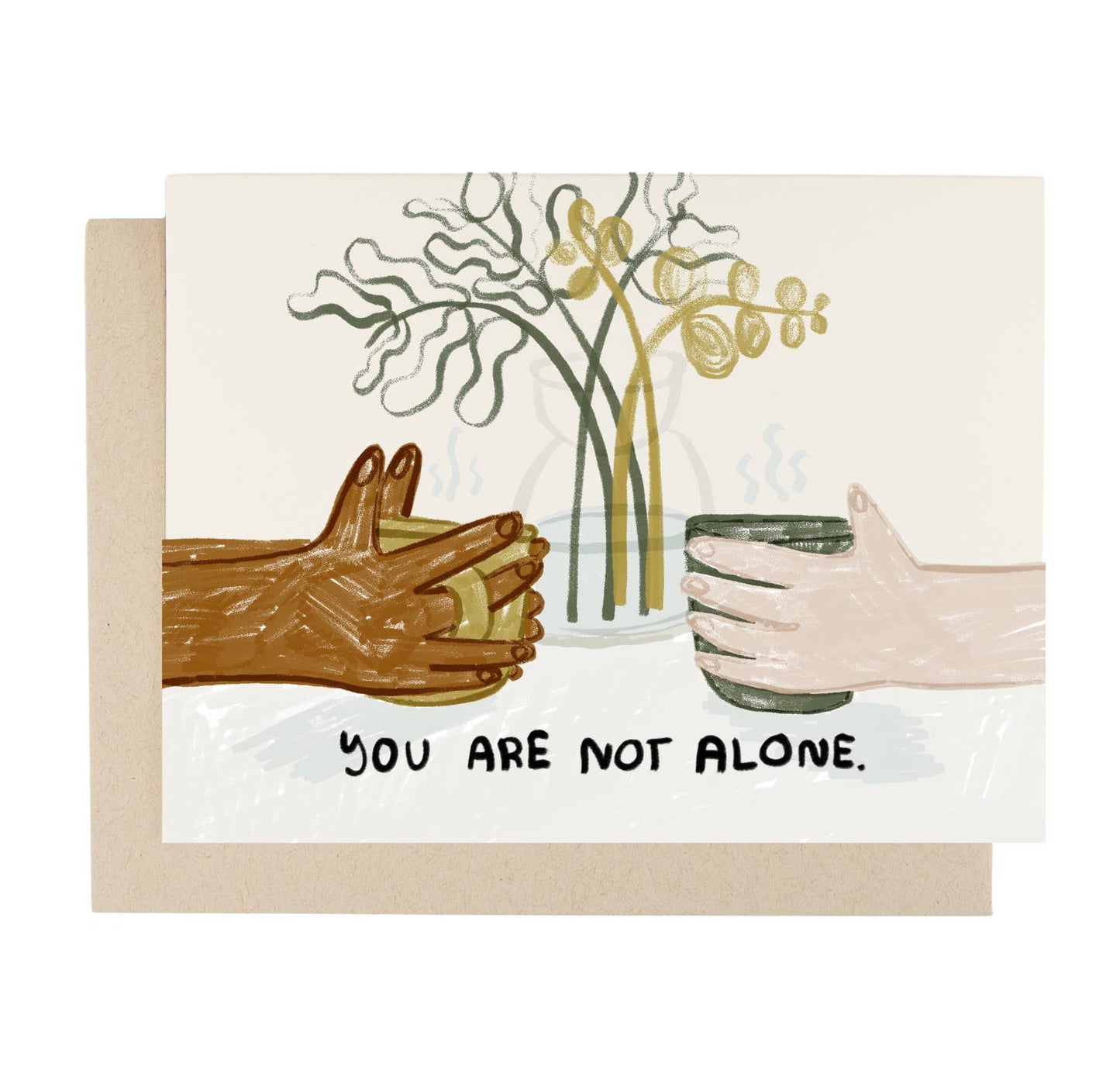 People I've Loved - You Are Not Alone Card