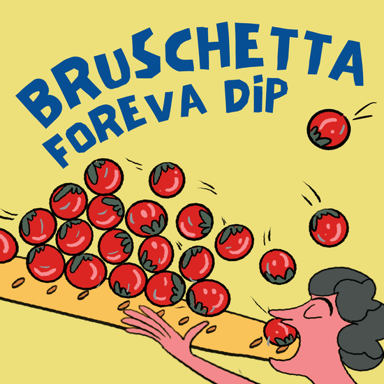 Bruschetta Foreva Dip